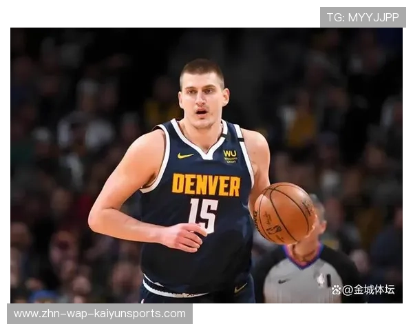 掘金内线外线结合，约基奇继续延伸威胁范围